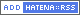 ADD TO Hatena::RSS ADD TO Hatena::RSS